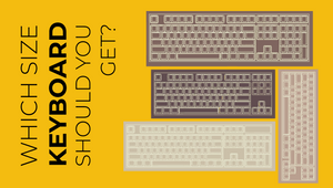 Mechanical Keyboard Sizes & Layouts Simplified – A Buyer's Guide 